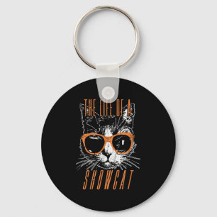 The Life Of A Showcat, Cat Lover, Funny Cat Key Ring