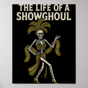 The Life Of A Showghoul  Poster