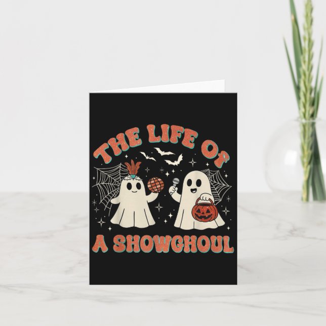 The Life Of A Showghoul Retro Halloween Show Ghost Card (Front)