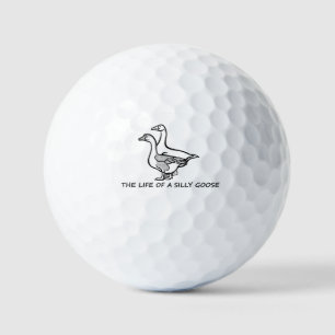The Life of a Silly Goose Funny Trendy Meme Show G Golf Balls
