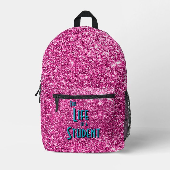 The Life of a Student - Pink Glitter Version Printed Backpack (Front)