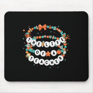 The Life Of A Teacher Friendship Bracelets Element Mouse Pad