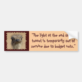 The Light at the End, "The light at the end of ... Bumper Sticker