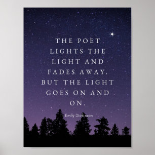 The Light Goes On - Emily Dickinson Poster