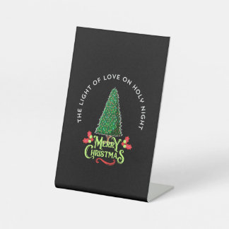 THE LIGHT OF LOVE ON HOLY NIGHT, PEDESTAL SIGN
