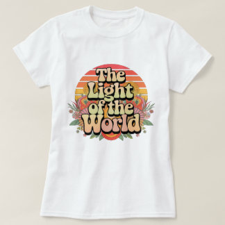 The Light of the World T-Shirt