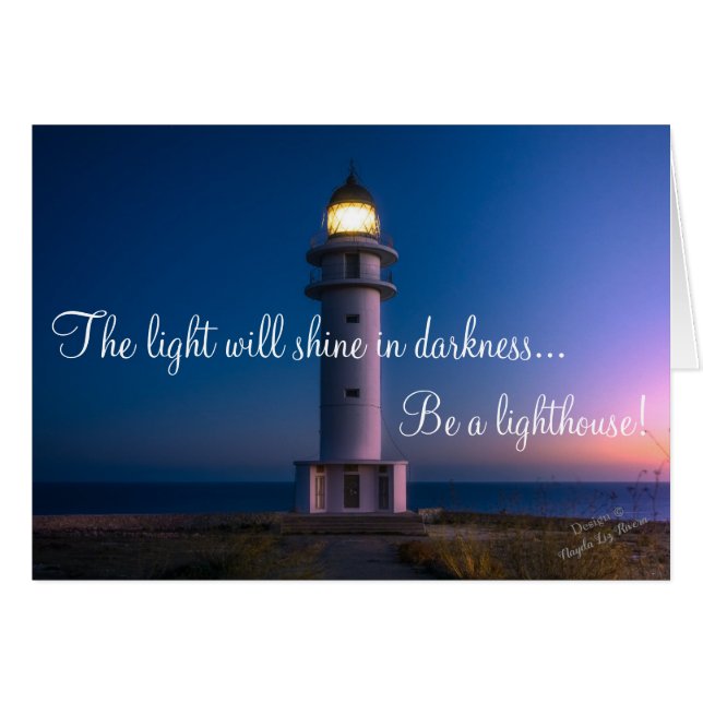 The Light Will Shine In Darkness Lighthouse (Front Horizontal)