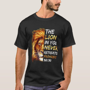 The Lion In You Never Retreat Proverbs Graphic Chr T-Shirt