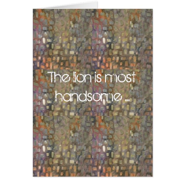 The Lion is Most Handsome When Looking For Food (Front)