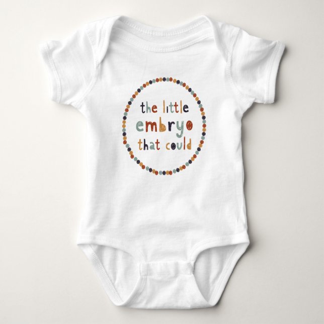 The Little Embryo That Could Baby Bodysuit (Front)