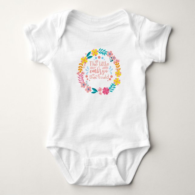 The Little Embryo That Could IVF Baby Bodysuit (Front)