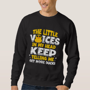 The little voices in my head keep telling me get m sweatshirt