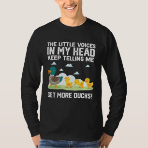 the little voices in my head keep telling me get m T-Shirt