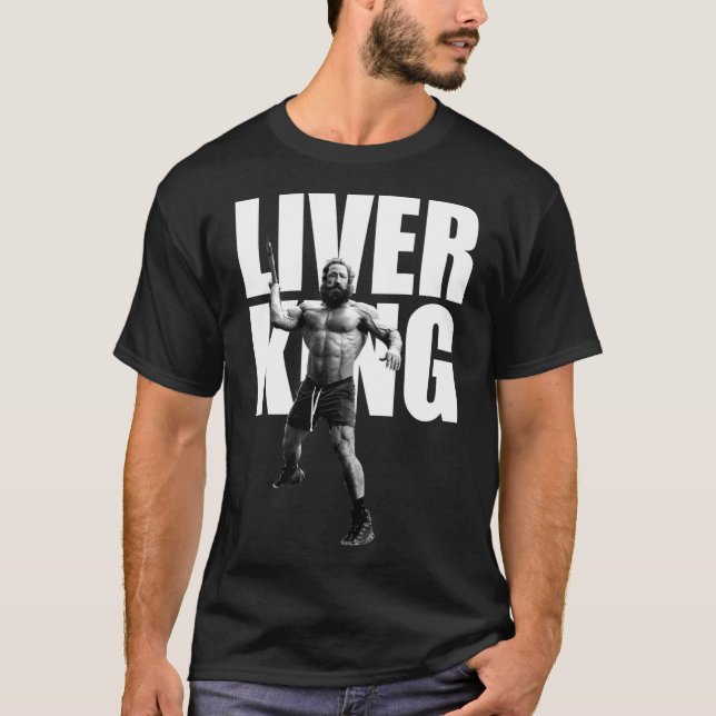 The Liver King friend T-Shirt (Front)