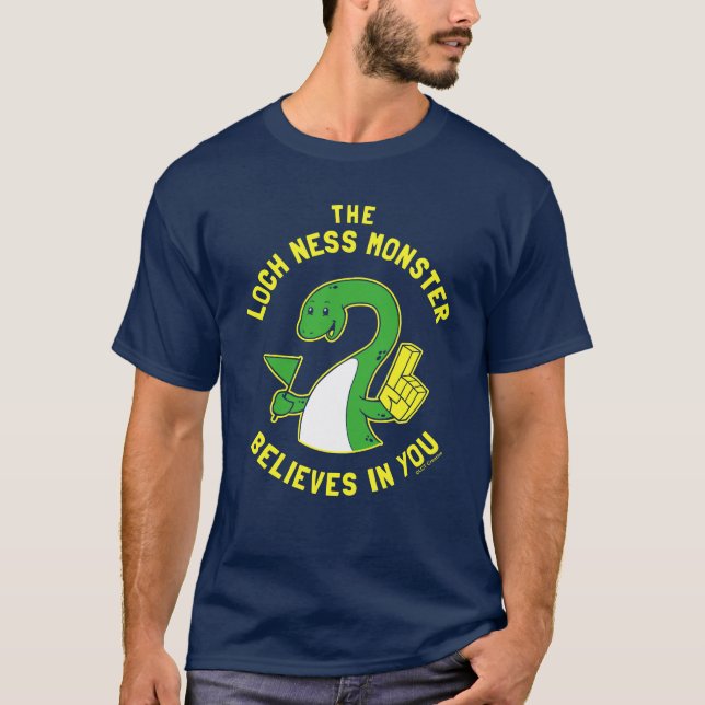The Loch Ness Monster Believes In You T-Shirt (Front)