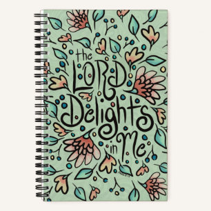 The LORD Delights in Me Notebook