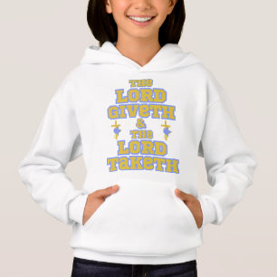 The Lord Giveth And Taketh Bible Quote Girl's