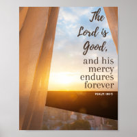 The Lord is Good and His Mercy Endures Forever
