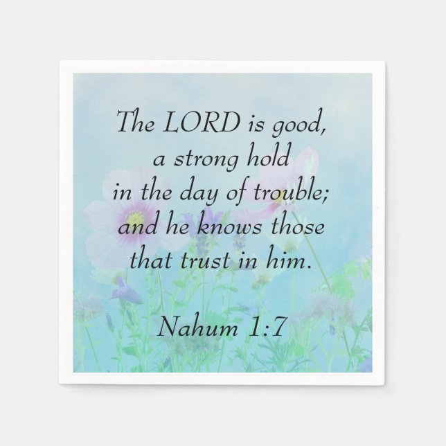 The Lord Is Good - Nahum 1:7   Napkin (Front)