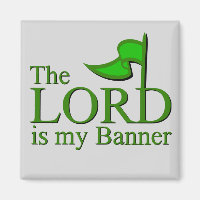 The LORD is My Banner