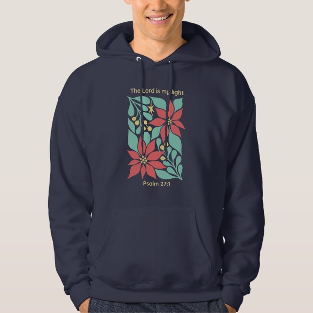 The Lord Is My Light – Psalm 27:1 Floral Christmas Hoodie (Front)