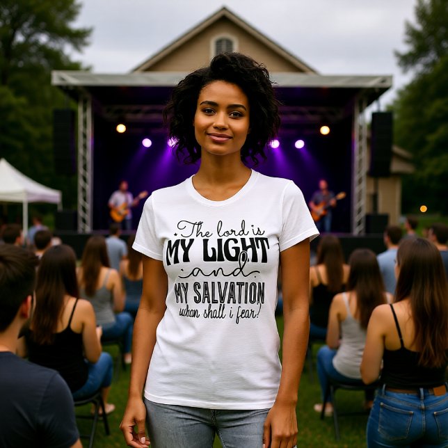 The Lord Is My Light Salvation Fearless Tee (Creator Uploaded)
