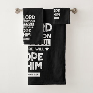 The Lord is My Portion Lamentations 3 24 Quotes Bath Towel Set