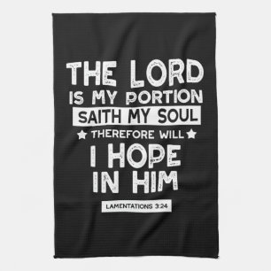 The Lord is My Portion Lamentations 3 24 Quotes Tea Towel