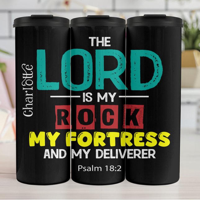The Lord Is My Rock, My Fortress Thermal Tumbler (Creator Uploaded)
