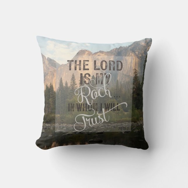 The Lord is my Rock - Ps 18:2 Cushion (Front)