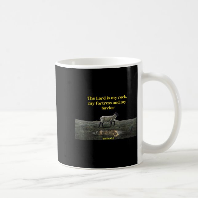 The Lord Is My Rock Psalm 18_2 - Christian Values  Coffee Mug (Right)