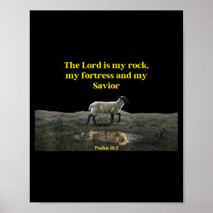 The Lord Is My Rock Psalm 18_2 - Christian Values  Poster