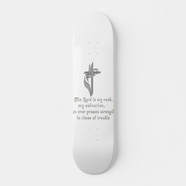 The Lord is my rock Skateboard (Front)