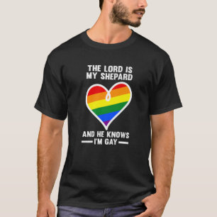 The Lord Is My Shepard And He Gay Rainbow Flag T-Shirt
