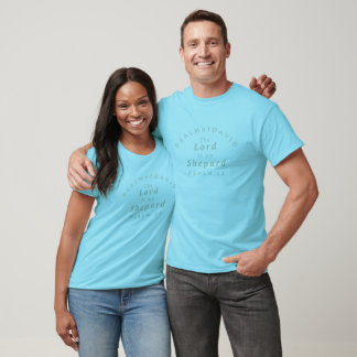 The LORD is my SHEPARD Christian T-shirt