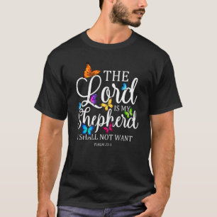 The Lord Is My Shepherd Butterfly  Psalm 231 Relig T-Shirt