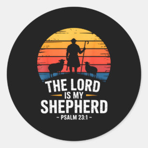 The Lord Is My Shepherd Psalm 23_1 Bible Verse Classic Round Sticker