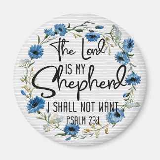 The Lord Is My Shepherd | Psalm 23:1 Bible Verse Magnet