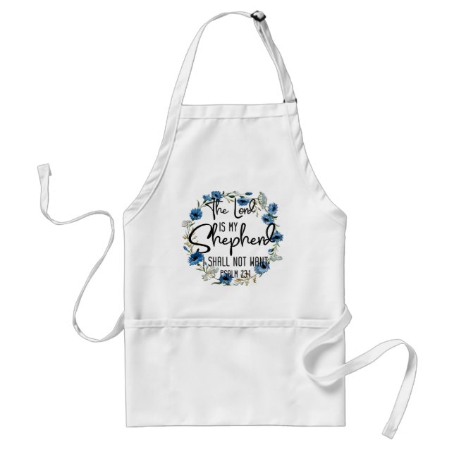 The Lord Is My Shepherd | Psalm 23:1 Bible Verse Standard Apron (Front)