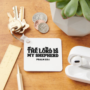 The Lord Is My Shepherd – Psalm 23:1 Key Ring