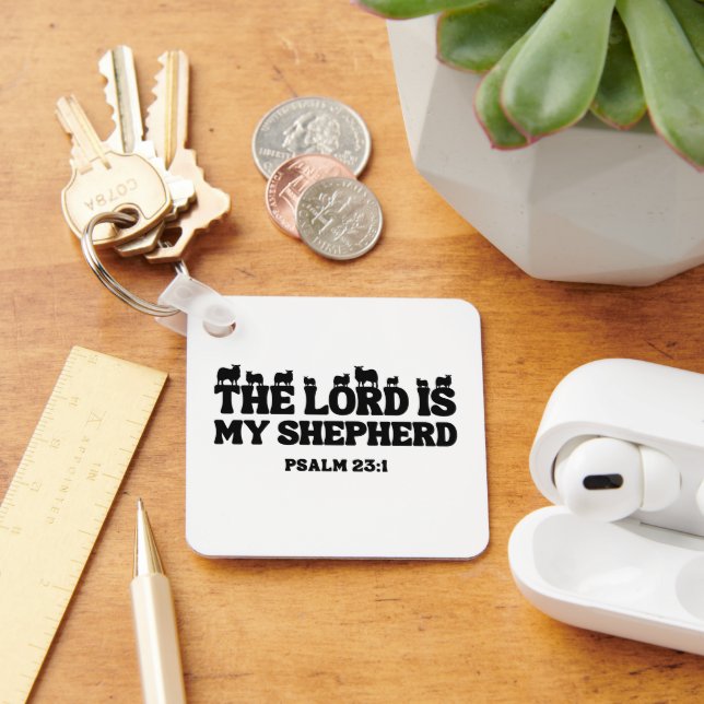 The Lord Is My Shepherd – Psalm 23:1 Key Ring (Desk)