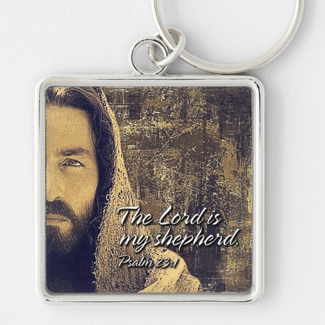 The Lord is my shepherd Psalm 23:1 Keychains (Front)