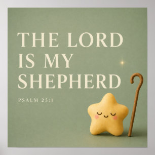 The Lord Is My Shepherd Psalm 23:1 Sage Green Poster