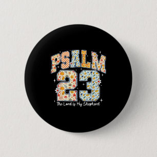 The Lord Is My Shepherd Psalm 23 Christian Bible V 6 Cm Round Badge