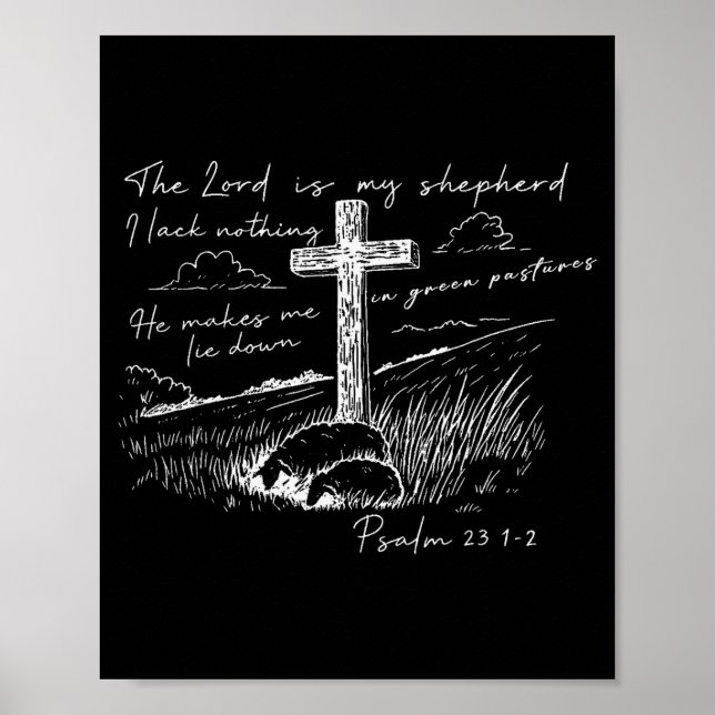 The Lord Is My Shepherd Psalm 23 Cross Meadow  Poster (Front)