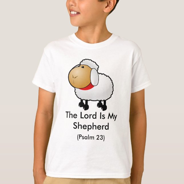 The Lord Is My Shepherd (Psalm 23) T-Shirt (Front)