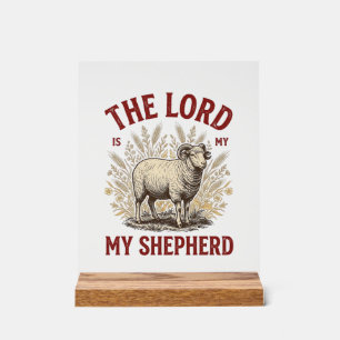 The Lord Is My Shepherd Vintage Sheep Shirt Design Acrylic Sign