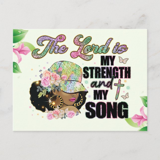 The lord is my strength and my song, melanin sista postcard (Front)
