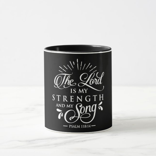 The Lord Is My Strength And My Song Mug (Center)