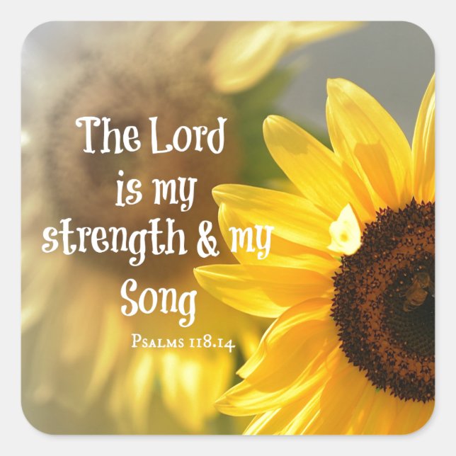 The Lord is my Strength and Song Bible Verse Square Sticker (Front)